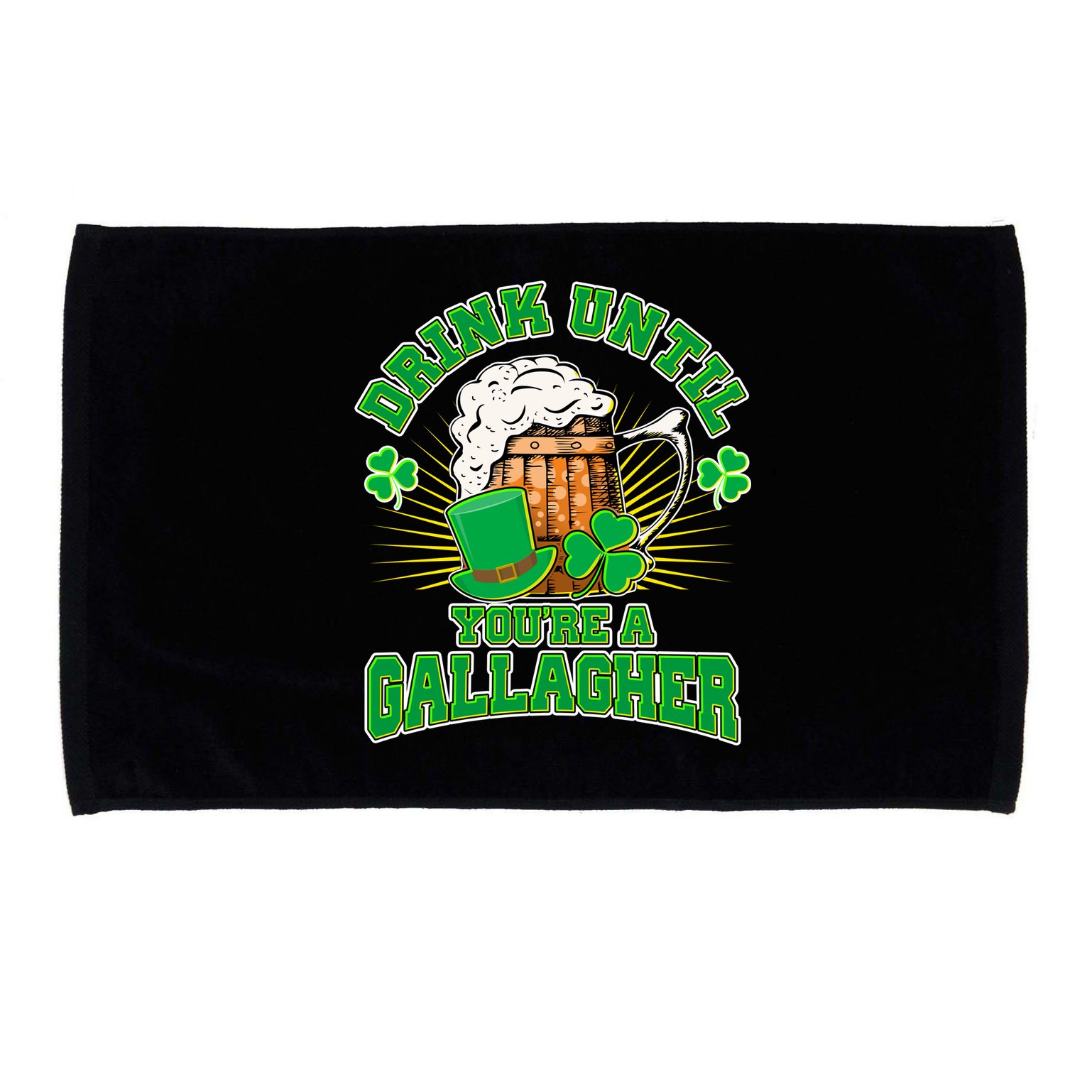 Drink Until You're A Gallagher Microfiber Hand Towel