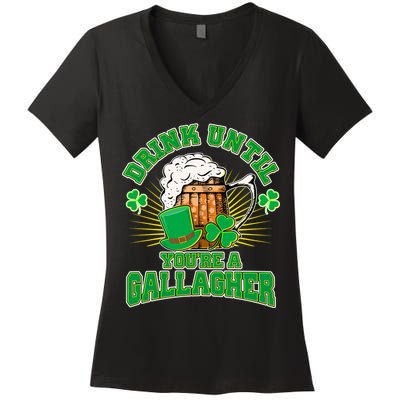 Drink Until You're A Gallagher Women's V-Neck T-Shirt
