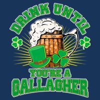 Drink Until You're A Gallagher Infant Baby Jersey Bodysuit