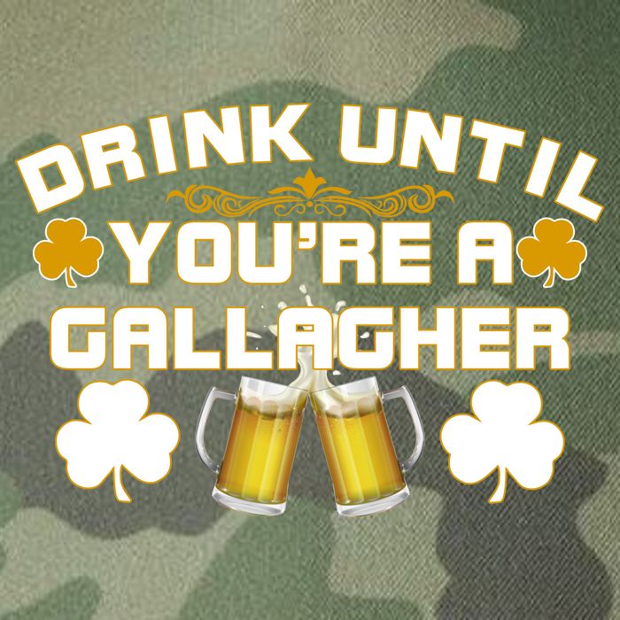 Drink Until You're a Gallagher Funny St. Patrick's Day Drinking Legacy Tie Dye Trucker Hat