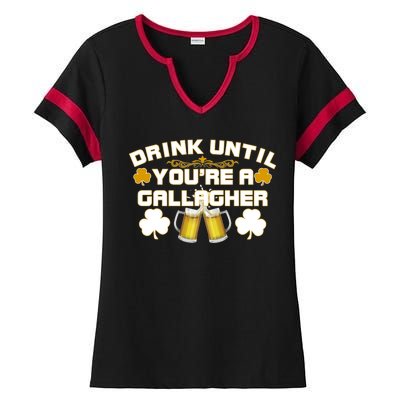 Drink Until You're a Gallagher Funny St. Patrick's Day Drinking Ladies Halftime Notch Neck Tee