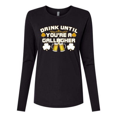 Drink Until You're a Gallagher Funny St. Patrick's Day Drinking Womens Cotton Relaxed Long Sleeve T-Shirt