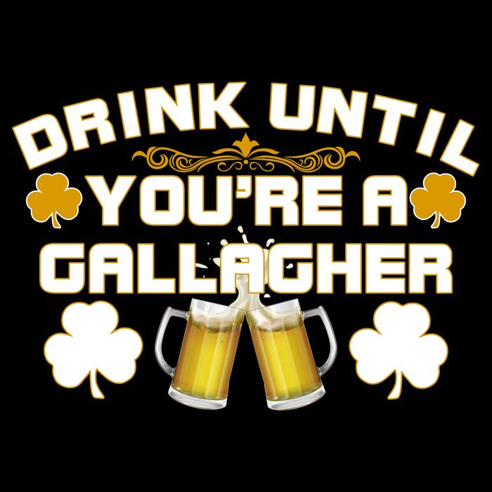 Drink Until You're a Gallagher Funny St. Patrick's Day Drinking 16 in Basic Backpack