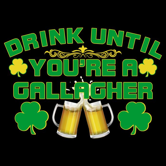Drink Until You're a Gallagher Funny St. Patrick's Day Drinking 16oz Travel Tumbler