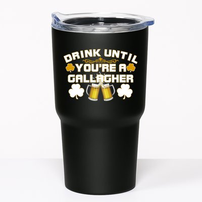 Drink Until You're a Gallagher Funny St. Patrick's Day Drinking Tumbler