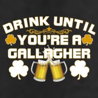 Drink Until You're a Gallagher Funny St. Patrick's Day Drinking 25L Jumbo Tote