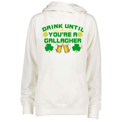 Drink Until You're a Gallagher Funny St. Patrick's Day Drinking Womens Funnel Neck Pullover Hood