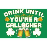 Drink Until You're a Gallagher Funny St. Patrick's Day Drinking Bumper Sticker