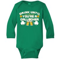 Drink Until You're a Gallagher Funny St. Patrick's Day Drinking Baby Long Sleeve Bodysuit