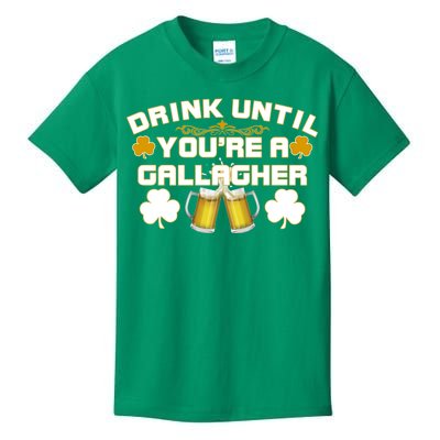 Drink Until You're a Gallagher Funny St. Patrick's Day Drinking Kids T-Shirt