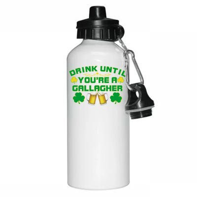 Drink Until You're a Gallagher Funny St. Patrick's Day Drinking Aluminum Water Bottle