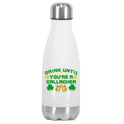 Drink Until You're a Gallagher Funny St. Patrick's Day Drinking Stainless Steel Insulated Water Bottle