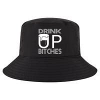 Drink Up Bitches Cool Comfort Performance Bucket Hat