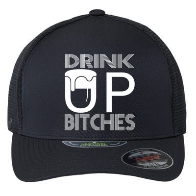 Drink Up Bitches Flexfit Unipanel Trucker Cap