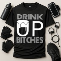Drink Up Bitches Cooling Performance Crew T-Shirt