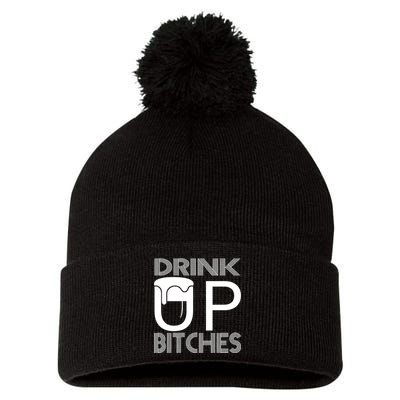 Drink Up Bitches Pom Pom 12in Knit Beanie