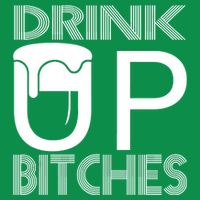 Drink Up Bitches Premium T-Shirt