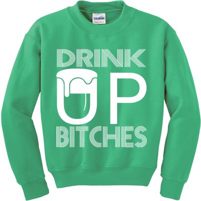 Drink Up Bitches Kids Sweatshirt