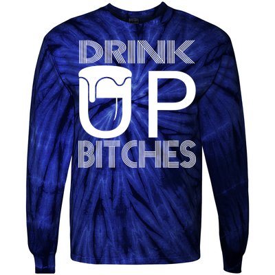 Drink Up Bitches Tie-Dye Long Sleeve Shirt