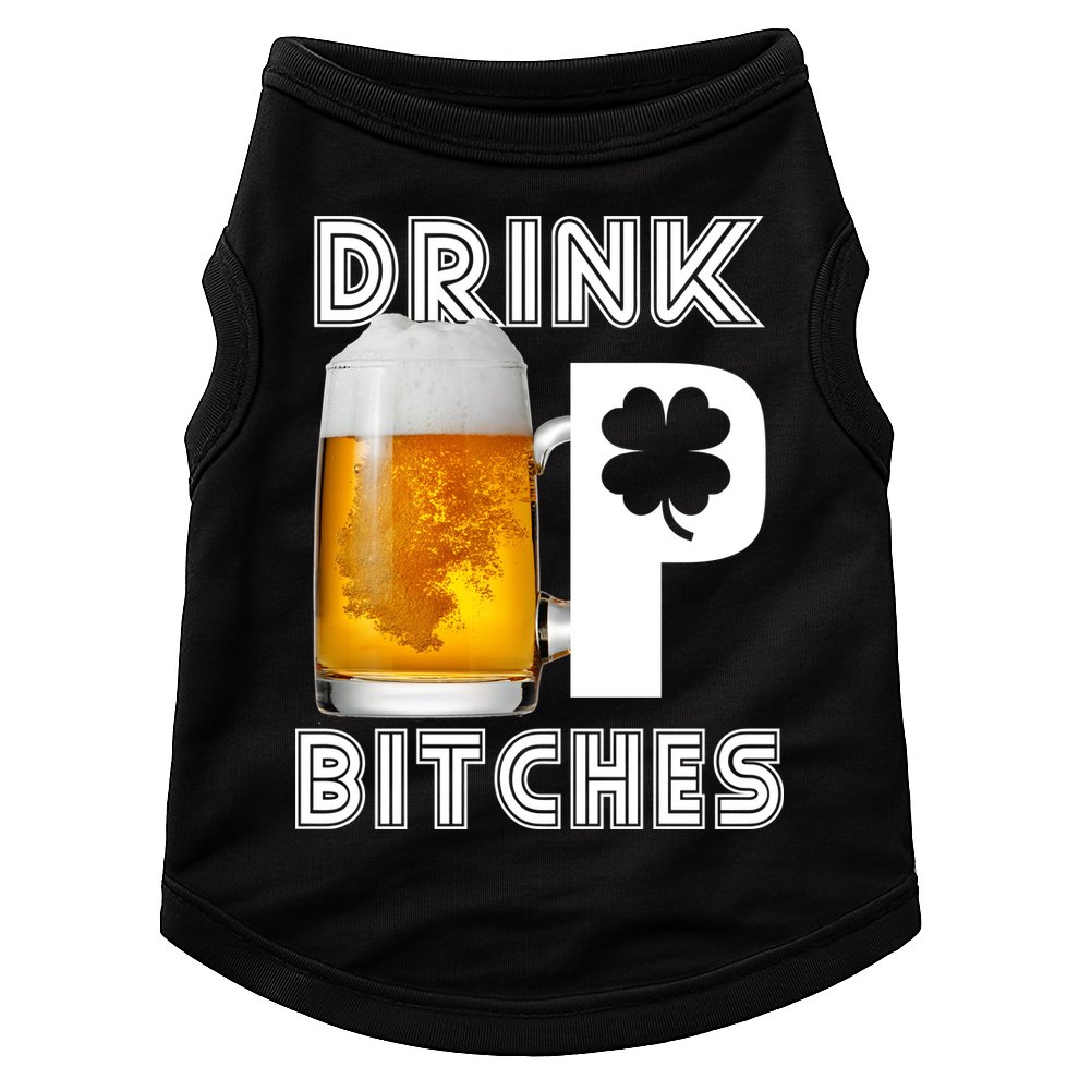 Drink Up Bitches Funny St. Patrick's Day Beer Drinking Doggie Tank