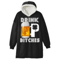 Drink Up Bitches Funny St. Patrick's Day Beer Drinking Hooded Wearable Blanket