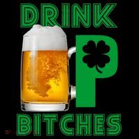Drink Up Bitches Funny St. Patrick's Day Beer Drinking Mug