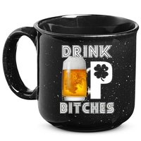 Drink Up Bitches Funny St. Patrick's Day Beer Drinking 15oz Campfire Ceramic Mug