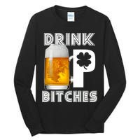 Drink Up Bitches Funny St. Patrick's Day Beer Drinking Tall Long Sleeve T-Shirt