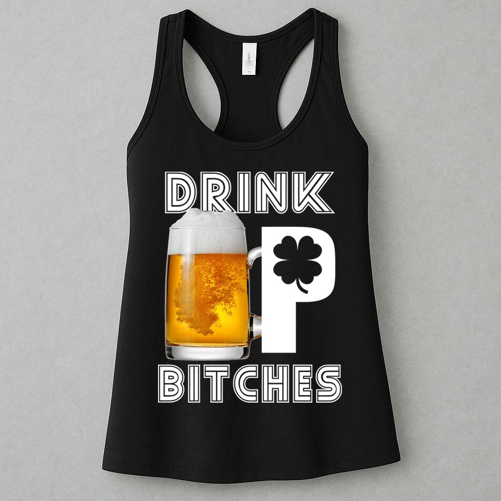 Drink Up Bitches Funny St. Patrick's Day Beer Drinking Womens Tank Top