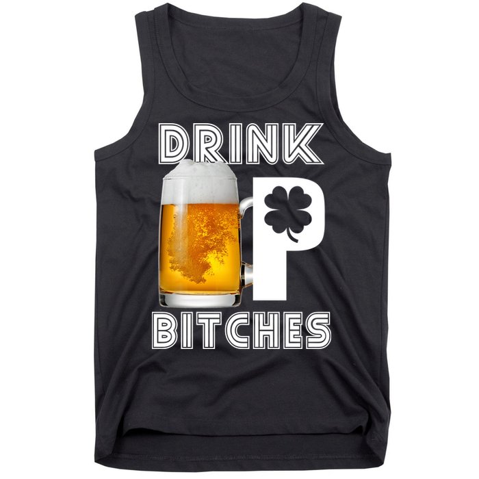 Drink Up Bitches Funny St. Patrick's Day Beer Drinking Tank Top