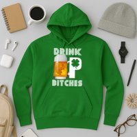 Drink Up Bitches Funny St. Patrick's Day Beer Drinking Hoodie