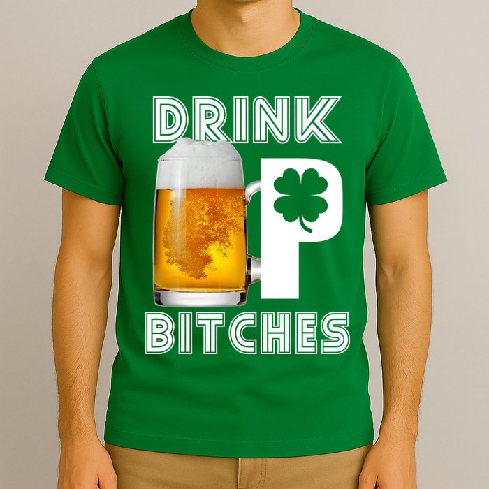 Drink Up Bitches Funny St. Patrick's Day Beer Drinking T-Shirt