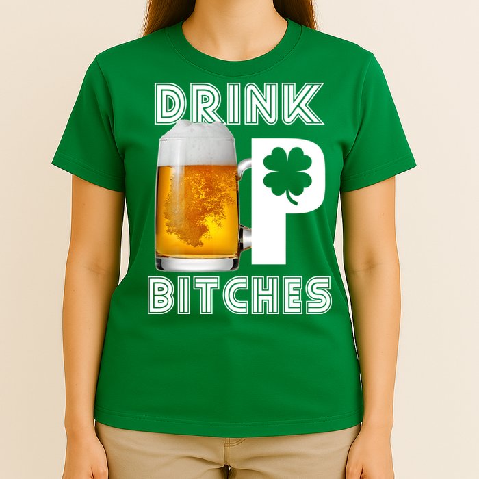 Drink Up Bitches Funny St. Patrick's Day Beer Drinking T-Shirt