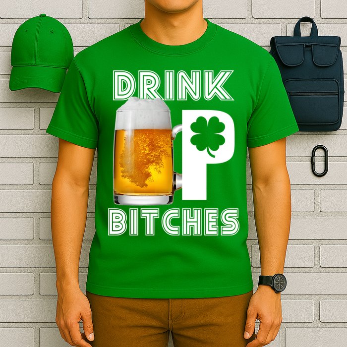 Drink Up Bitches Funny St. Patrick's Day Beer Drinking T-Shirt