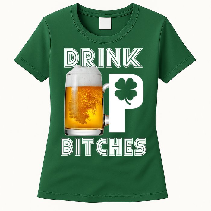 Drink Up Bitches Funny St. Patrick's Day Beer Drinking Womens T-Shirt