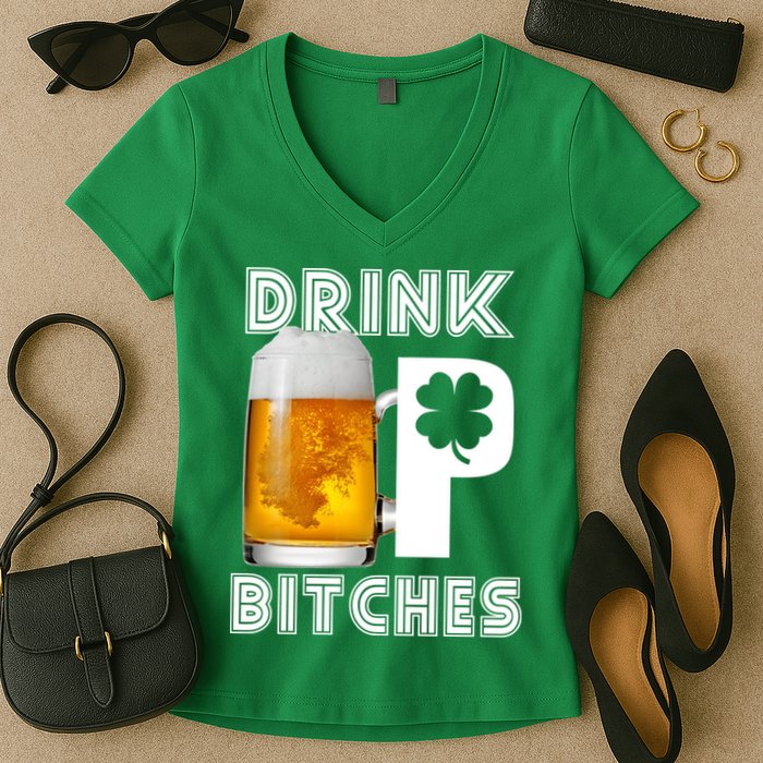 Drink Up Bitches Funny St. Patrick's Day Beer Drinking Women's V-Neck T-Shirt