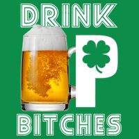 Drink Up Bitches Funny St. Patrick's Day Beer Drinking Women's V-Neck T-Shirt