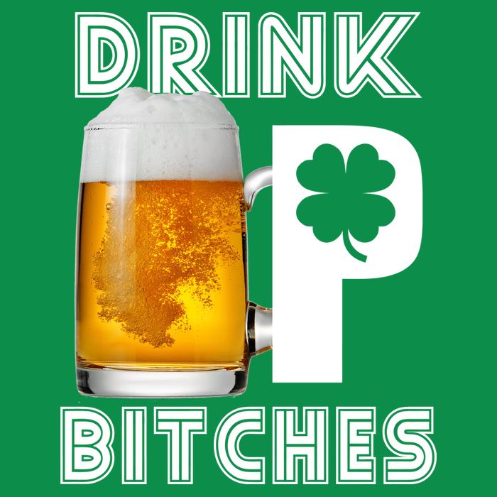 Drink Up Bitches Funny St. Patrick's Day Beer Drinking Women's V-Neck T-Shirt