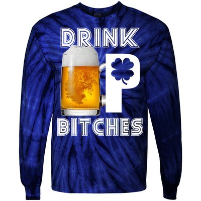 Drink Up Bitches Funny St. Patrick's Day Beer Drinking Tie-Dye Long Sleeve Shirt