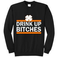 Drink Up Bitches Irish Clover Sweatshirt