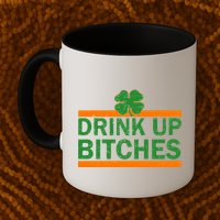 Drink Up Bitches Irish Clover Mug