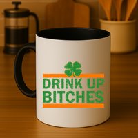 Drink Up Bitches Irish Clover Mug