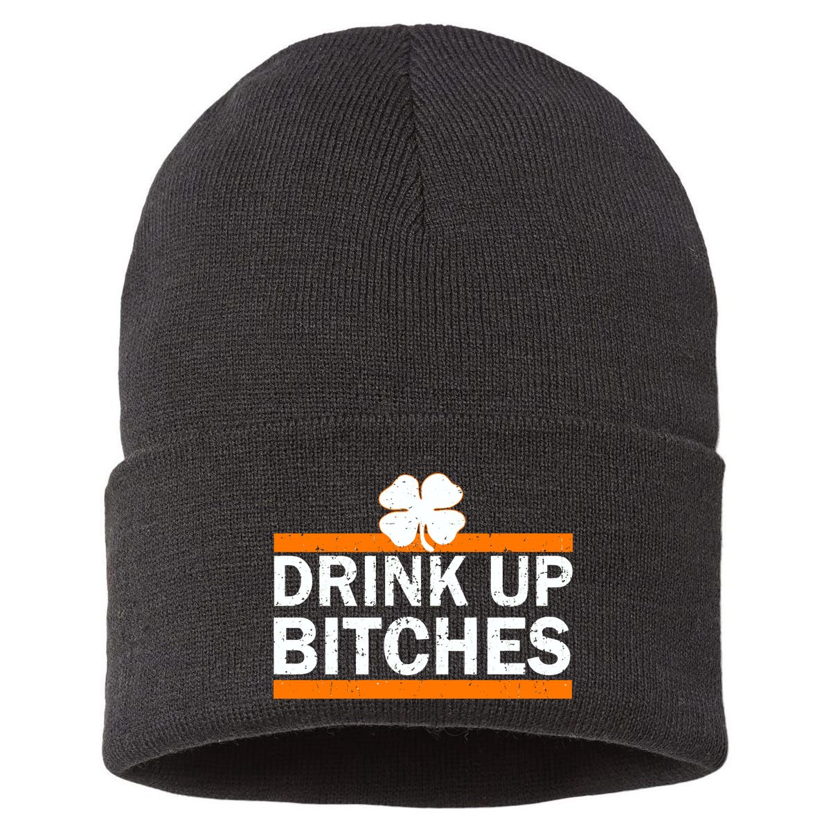 Drink Up Bitches Irish Clover Sustainable Knit Beanie