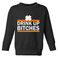 Drink Up Bitches Irish Clover Toddler Sweatshirt