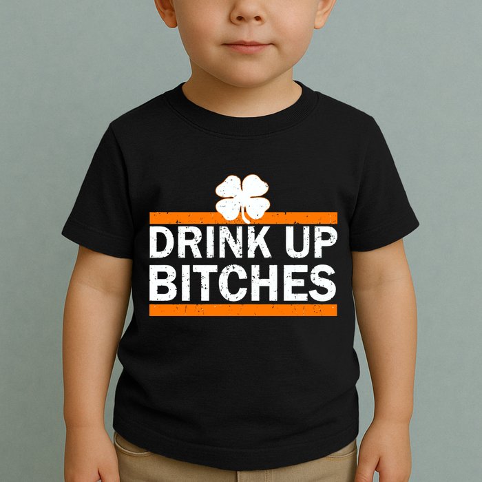 Drink Up Bitches Irish Clover Toddler T-Shirt
