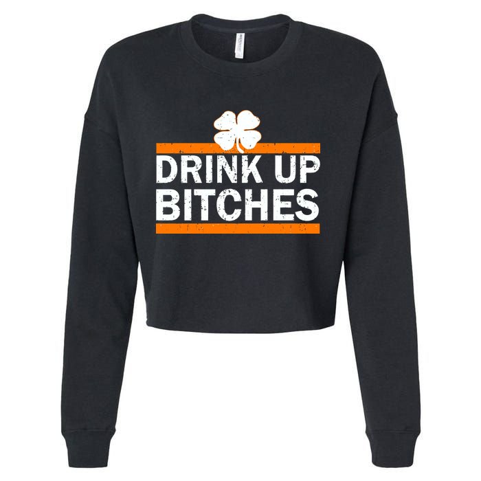 Drink Up Bitches Irish Clover Cropped Pullover Crew