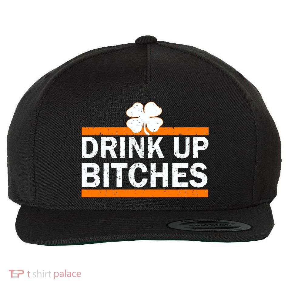 Drink Up Bitches Irish Clover Wool Snapback Cap
