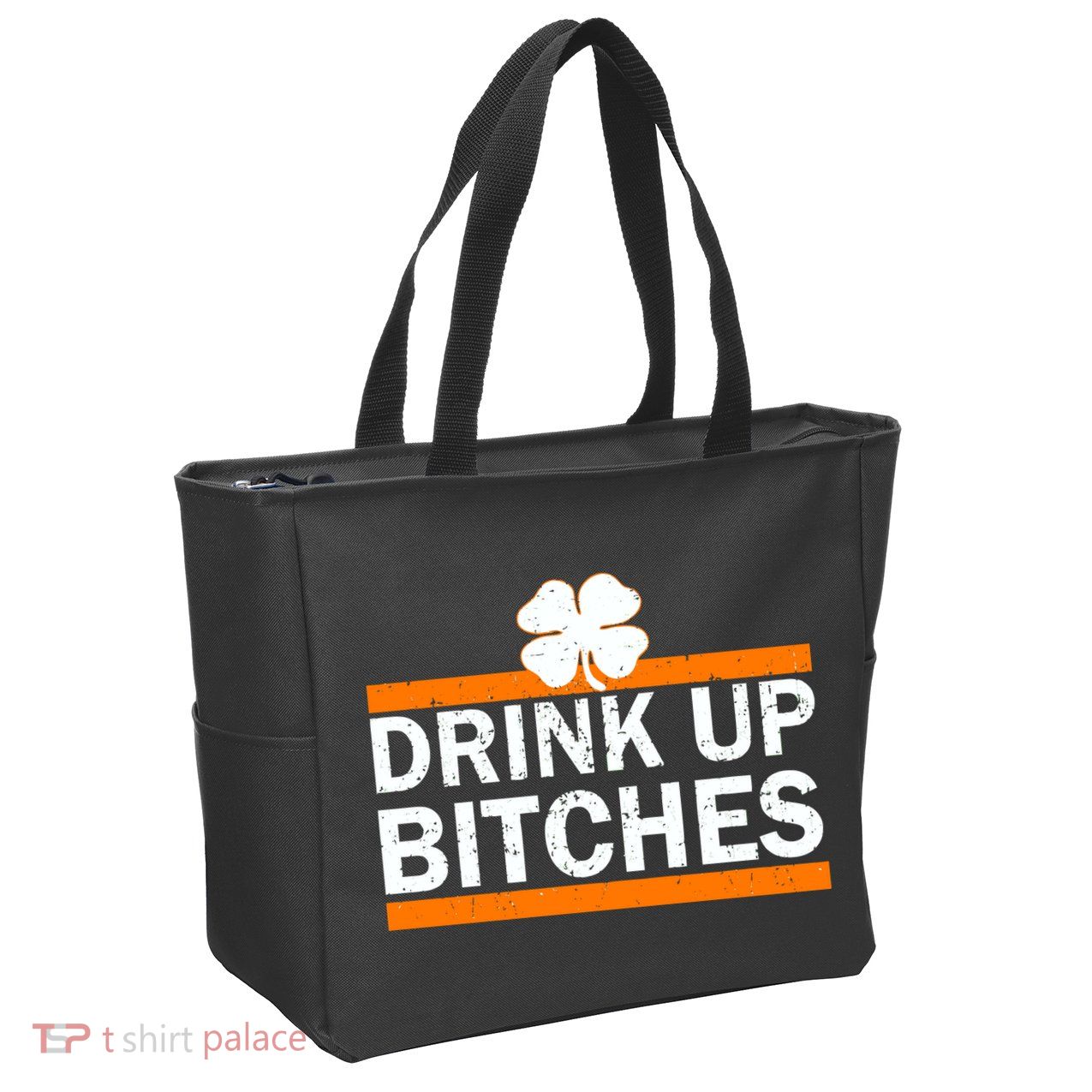 Drink Up Bitches Irish Clover Zip Tote Bag