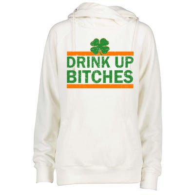 Drink Up Bitches Irish Clover Womens Funnel Neck Pullover Hood