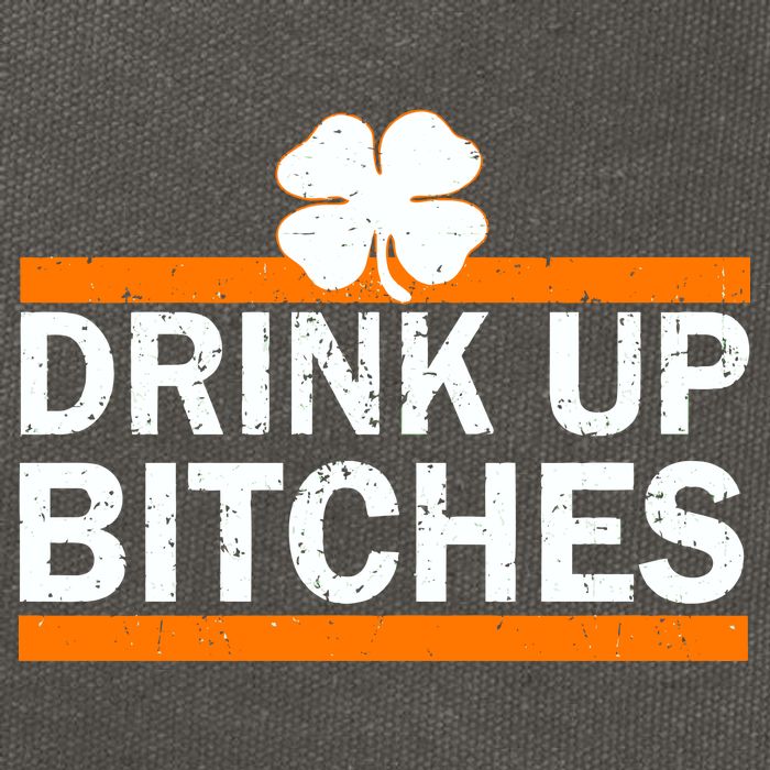 Drink Up Bitches Irish Clover Cotton Canvas Backpack